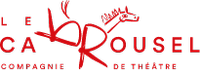 Le Carrousel Compagnie De Theatre
